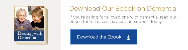 Dealing with Dementia? Download Our Free Ebook Today!